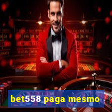 bet558 paga mesmo